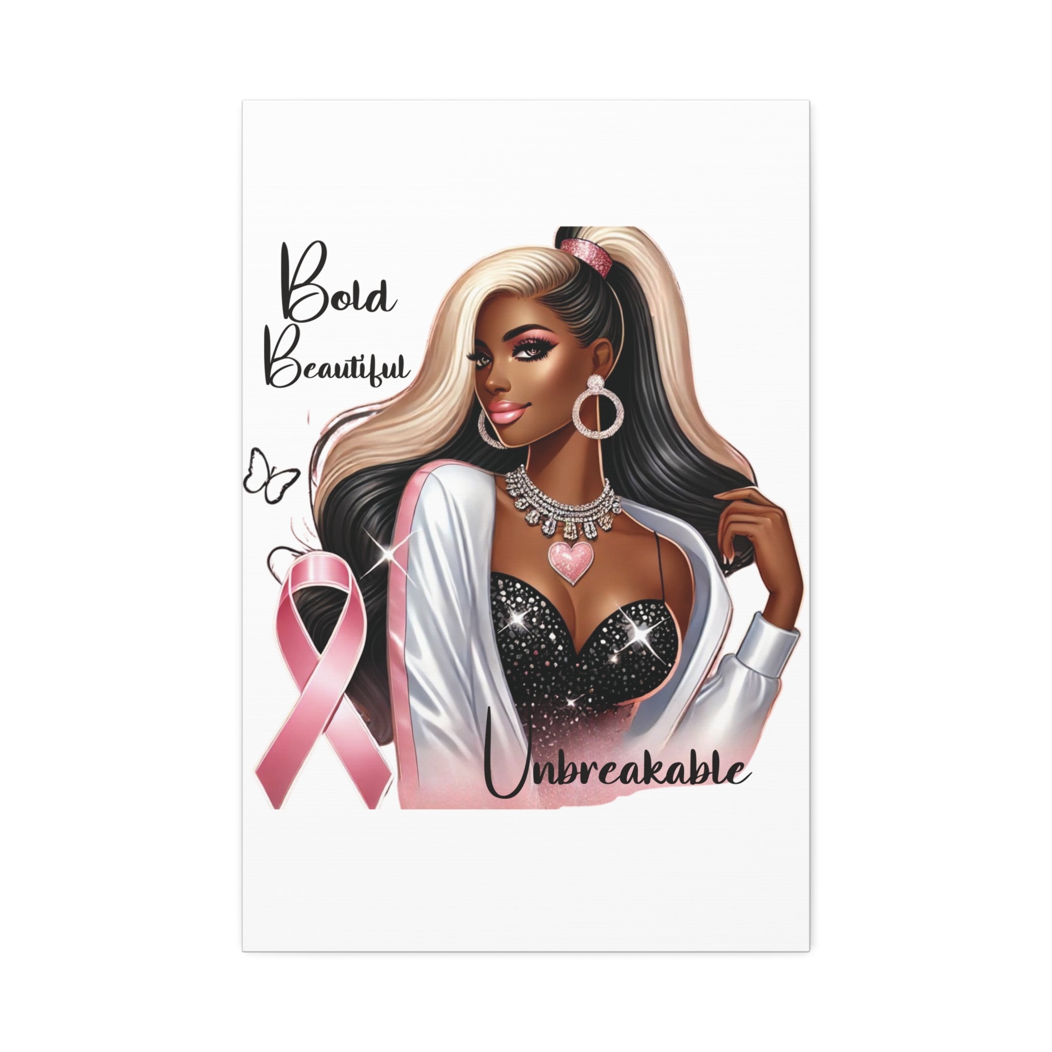 Bold Beautiful Unbreakable - Canvas Art