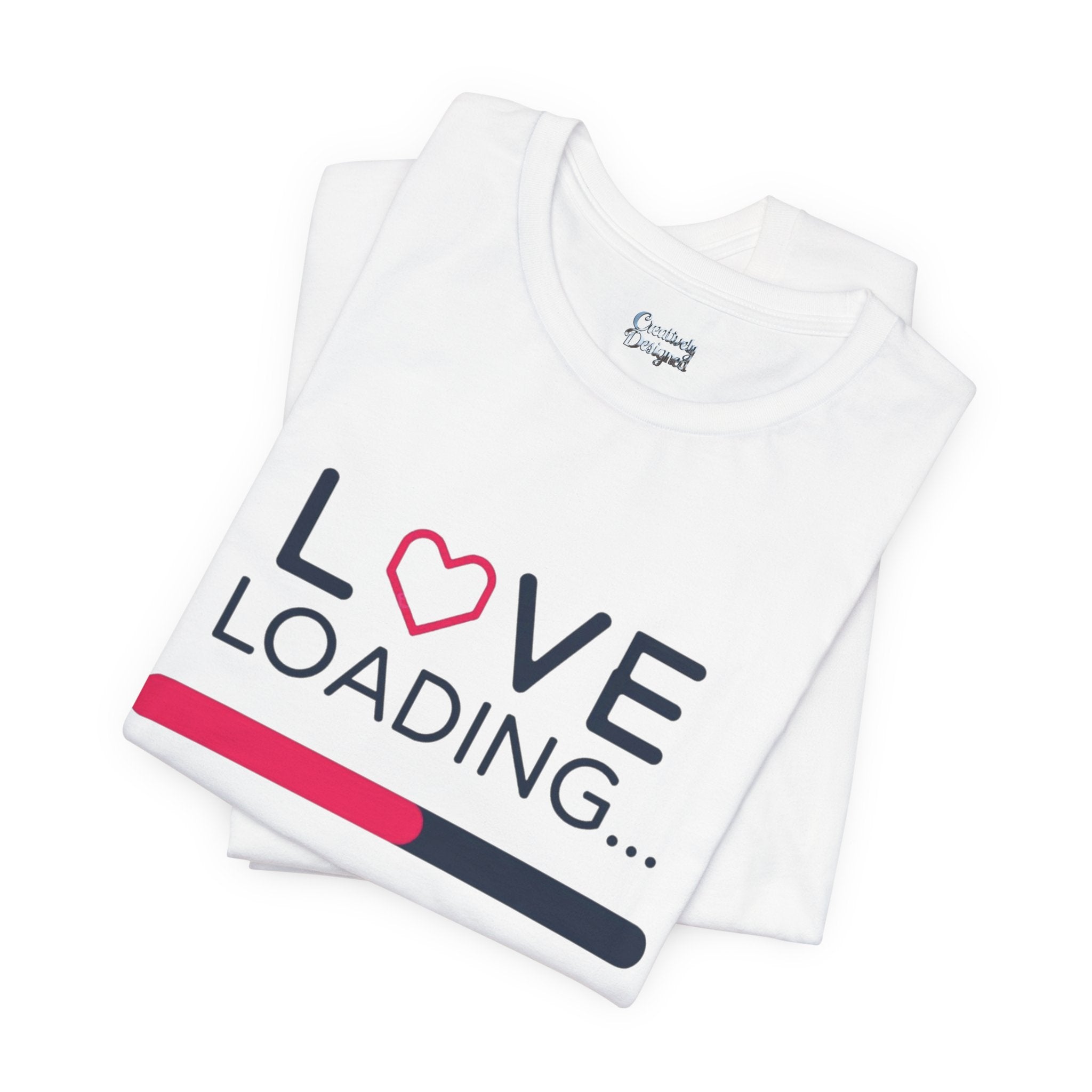 Love Loading – Unisex Tee