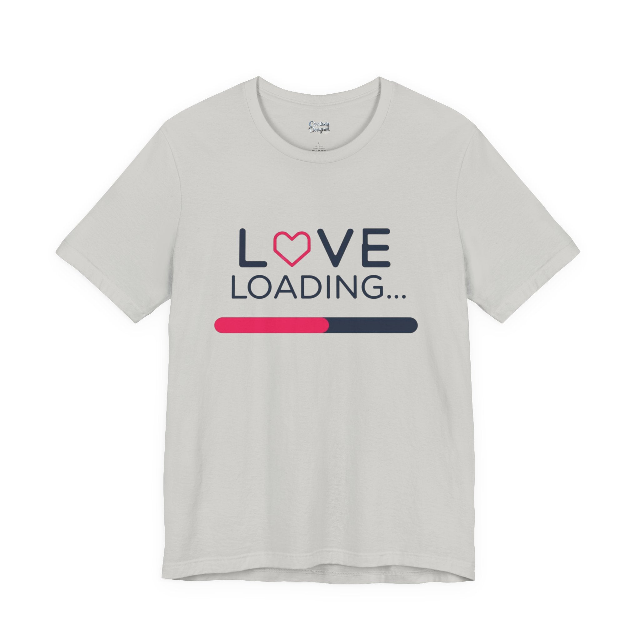 Love Loading – Unisex Tee