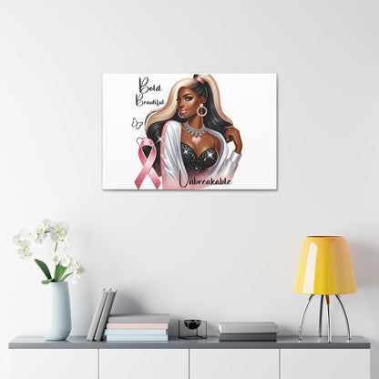 Bold Beautiful Unbreakable - Canvas Art