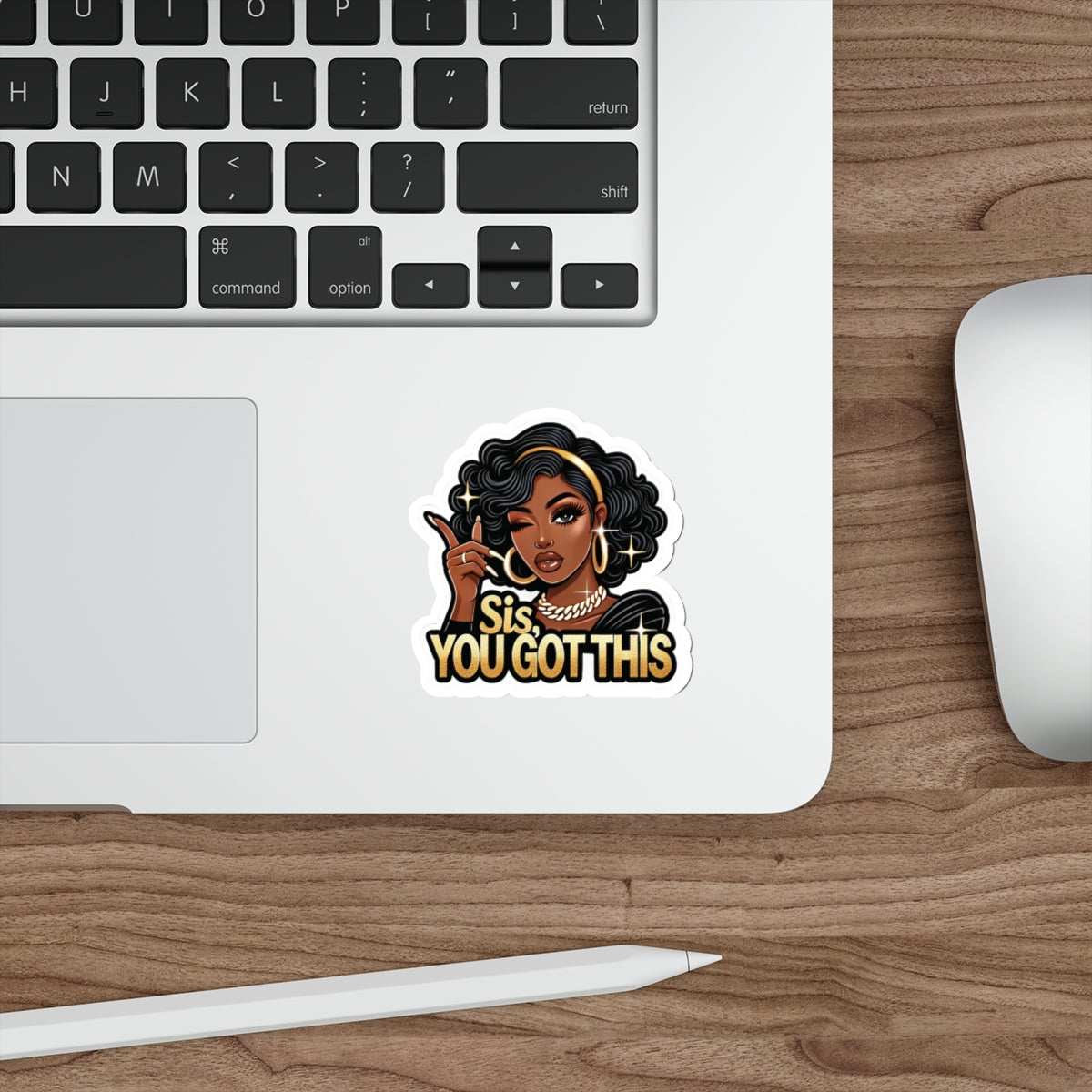 Sis, You Got This - Die-Cut Sticker