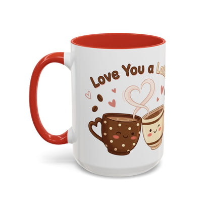 Love You A Latte – Accent Coffee Mug