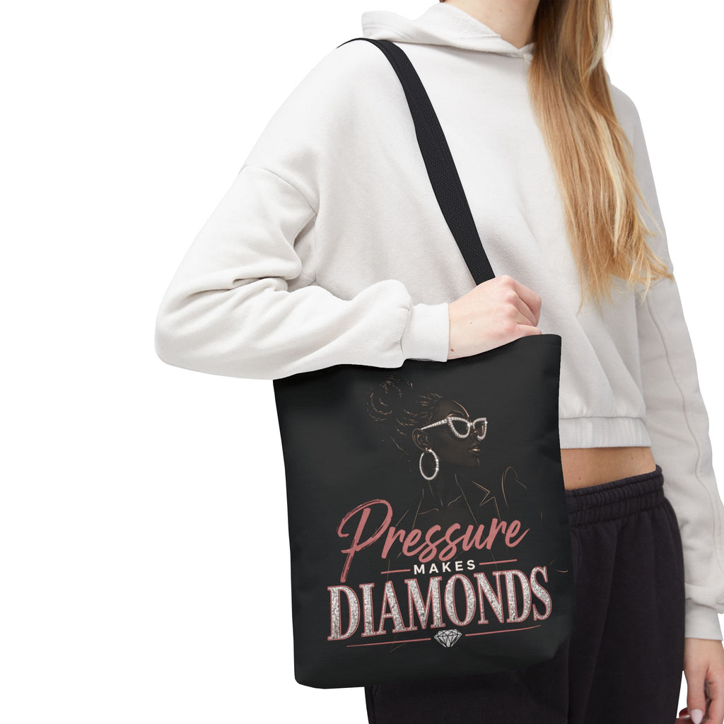 Pressure Makes Diamonds - Tote Bag