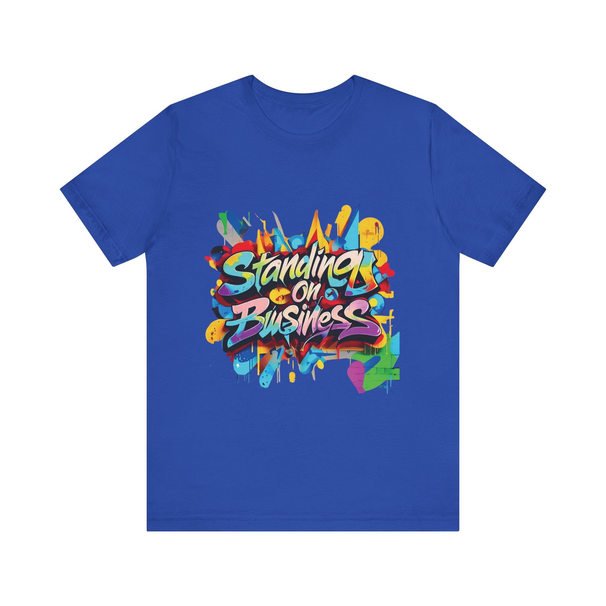 Standing on Business - Unisex Jersey Short Sleeve Tee
