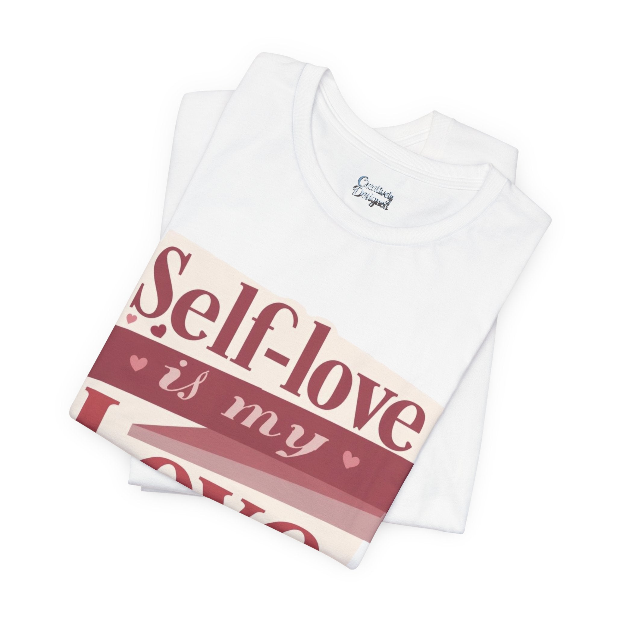 Self-Love Is My Love Language – Unisex Tee