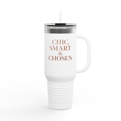 Chic, Smart & Chosen - Insulated Travel Mug, 40oz