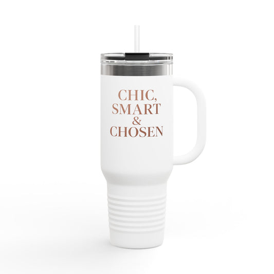 Chic, Smart & Chosen - Insulated Travel Mug, 40oz