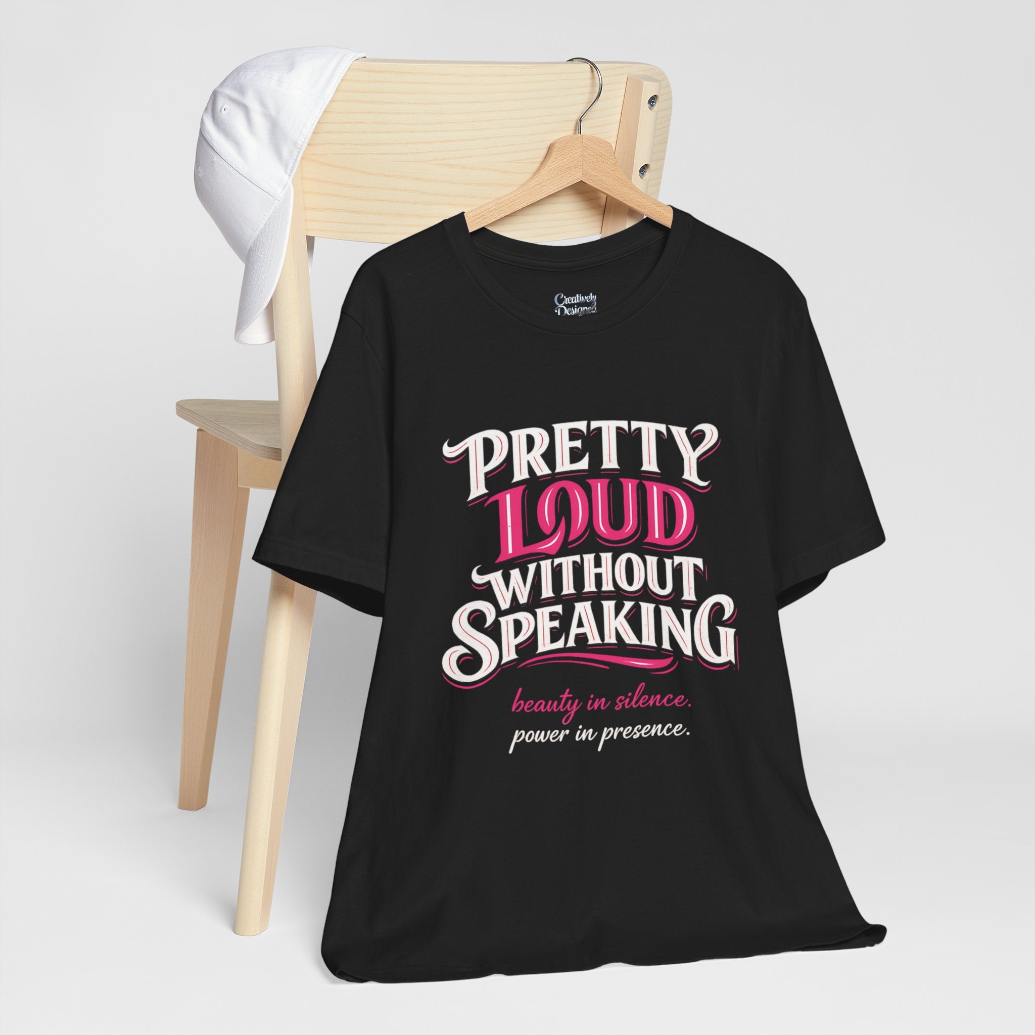 Pretty Loud Without Speaking - Jersey Short Sleeve Tee