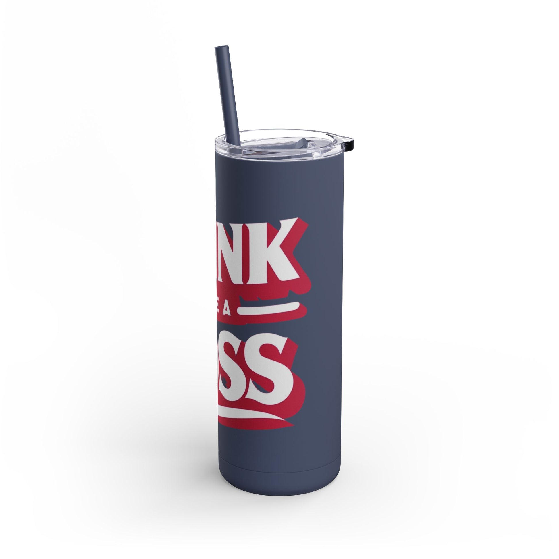 Drink Like A Boss - Maars Maker Skinny Matte Tumbler, 20oz - Creatively Designed Shop