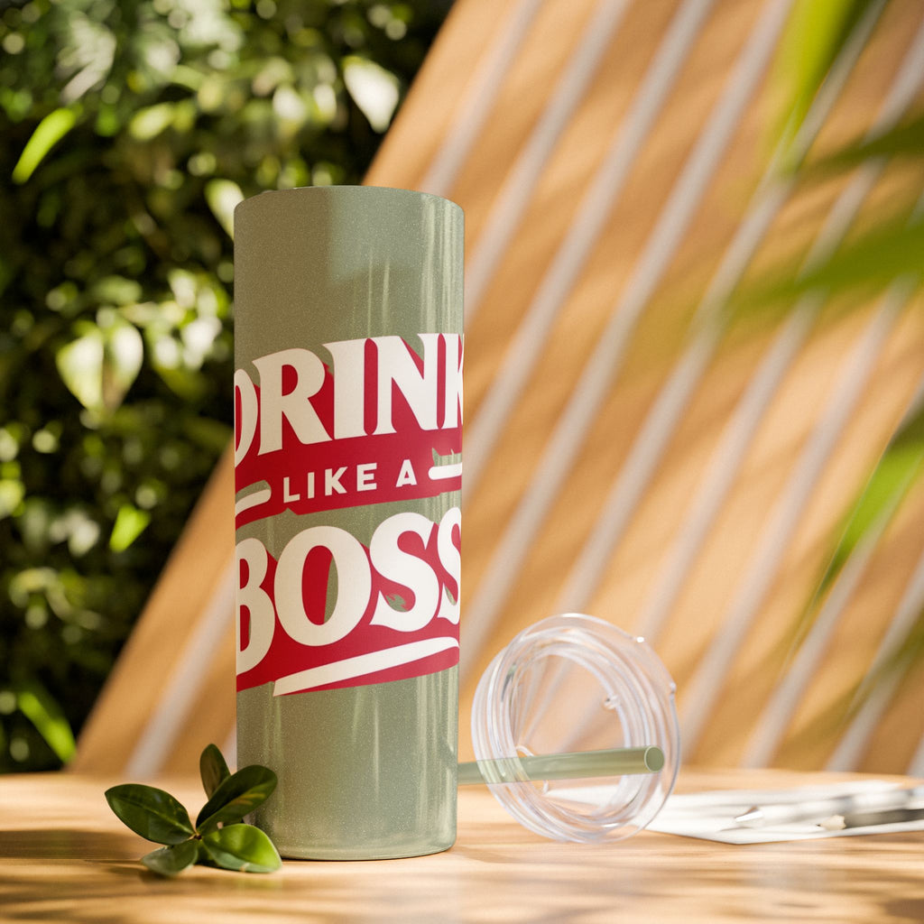 Drink Like A Boss - Skinny Tumbler with Straw, 20oz