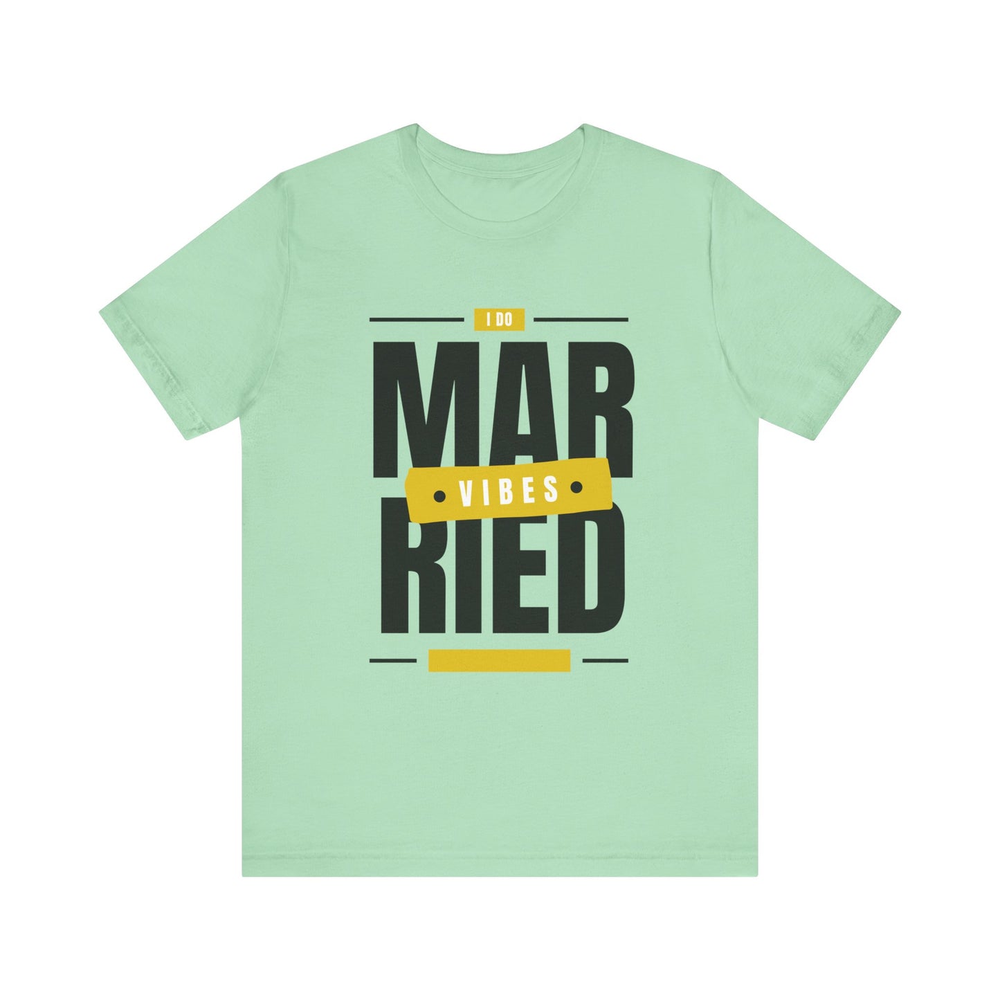 Married Vibes - Unisex Jersey Short Sleeve Tee