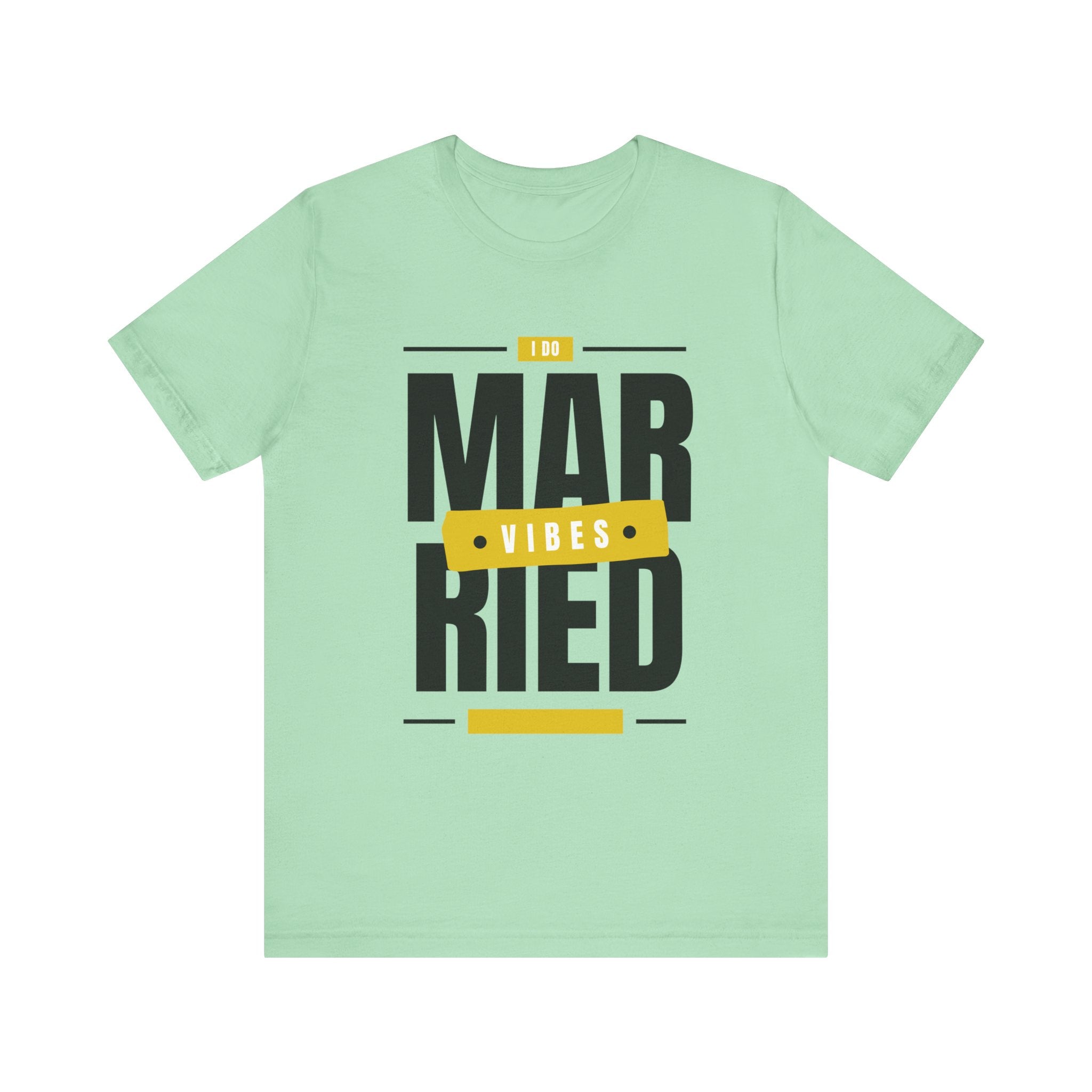 Married Vibes - Unisex Jersey Short Sleeve Tee