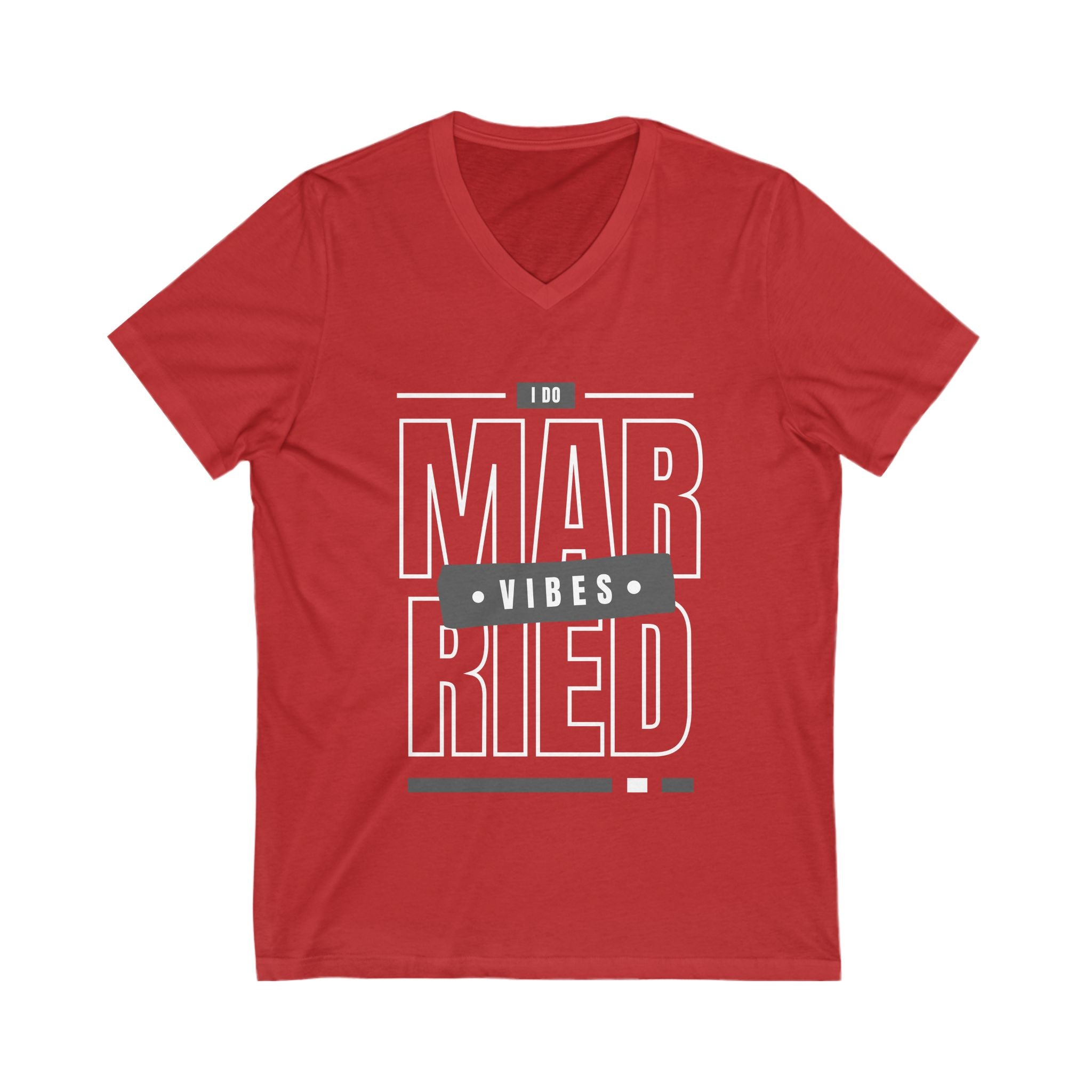 Married Vibes - Unisex Jersey Short Sleeve V-Neck Tee