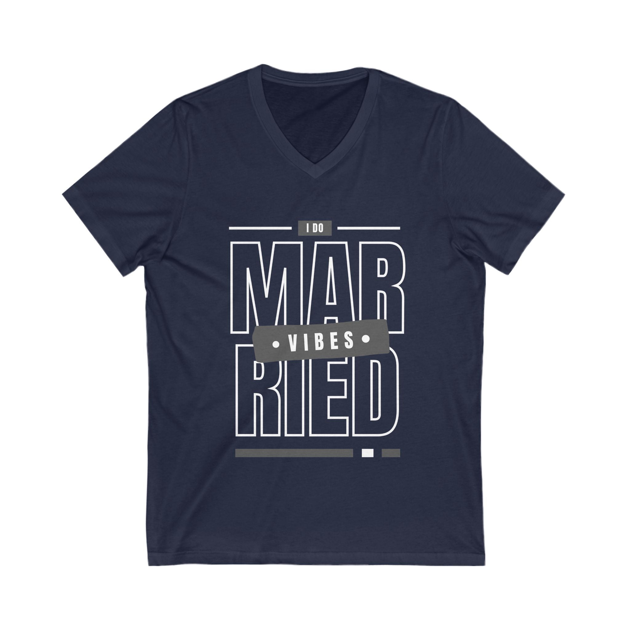 Married Vibes - Unisex Jersey Short Sleeve V-Neck Tee