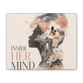 Inside Her Mind - Matte Canvas Wall Art