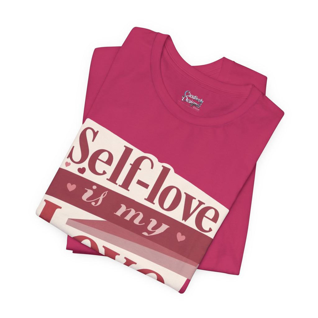 Self-Love Is My Love Language – Unisex Tee