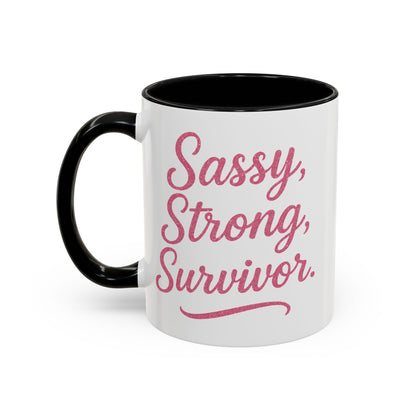 Sassy, Strong, Survivor - Accent Coffee Mug