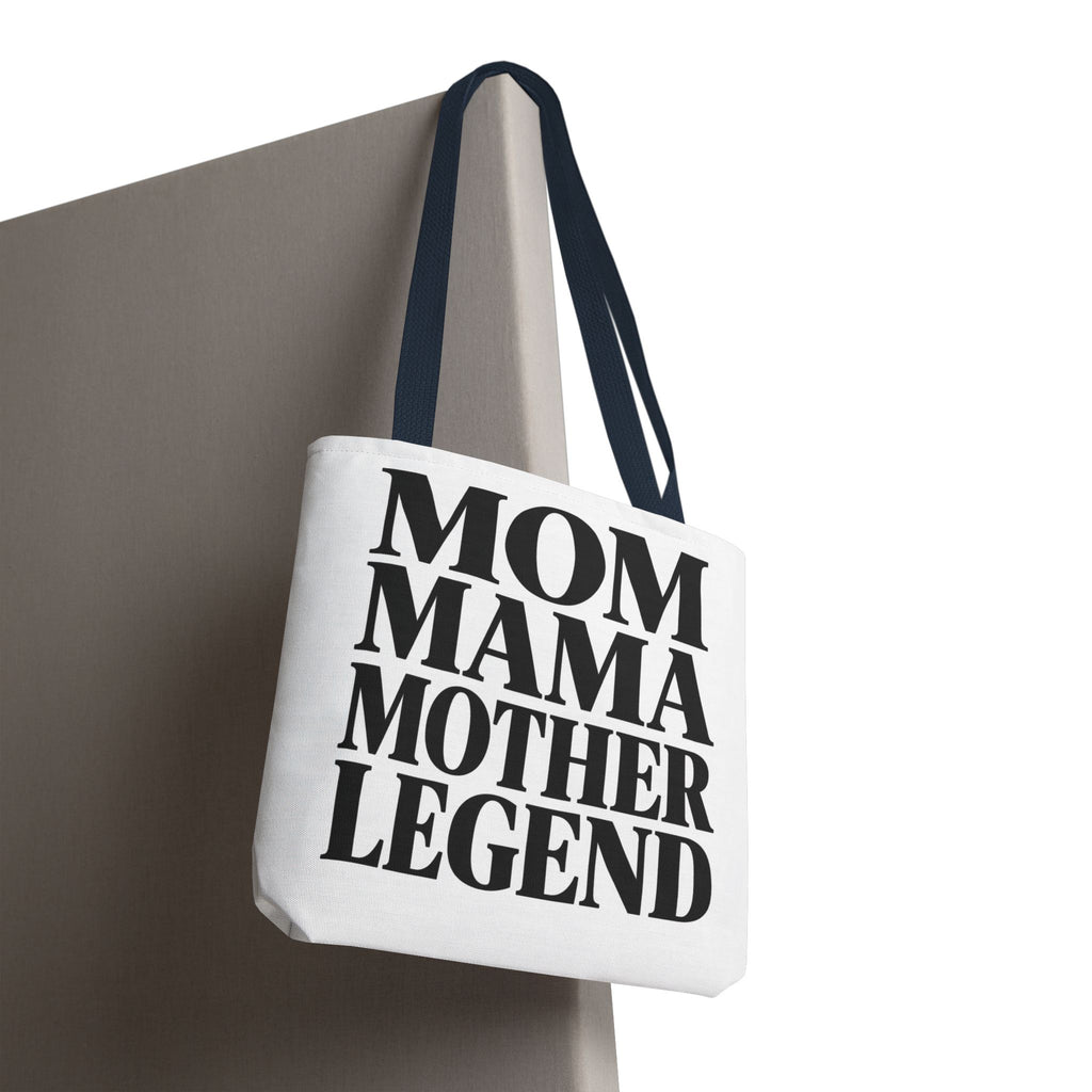Mom Mama Mother Legend - Tote Bag