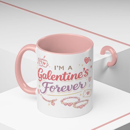 I’m a Galentine’s Forever – Accent Coffee Mug