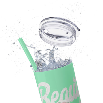 Beauty Speaks - Skinny Tumbler with Straw, 20oz - Creatively Designed Shop