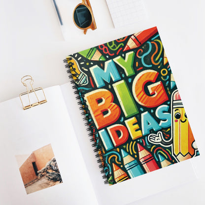 My Big Ideas - Spiral Notebook