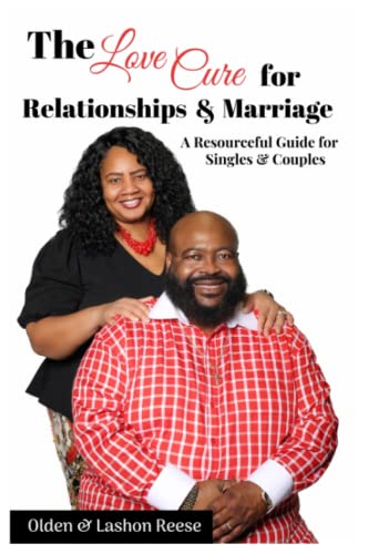The Love Cure for Relationships & Marriage: A Resourceful Guide for Singles & Couples - Creatively Designed Shop