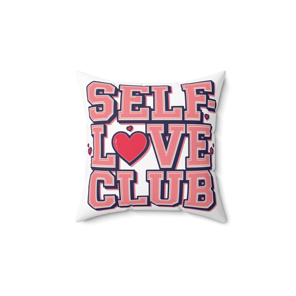 Self-Love Club – “I Love Me” Square Pillow