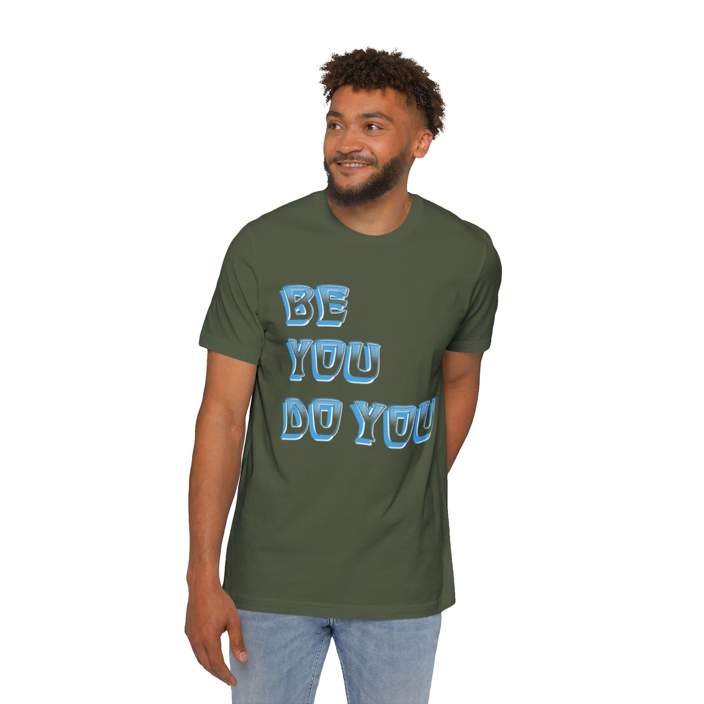 Be You Do You - USA-Made Unisex Short-Sleeve Jersey T-Shirt