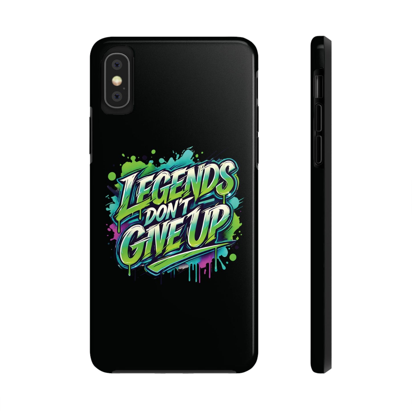 Legends Don't Give Up - Tough Phone Cases