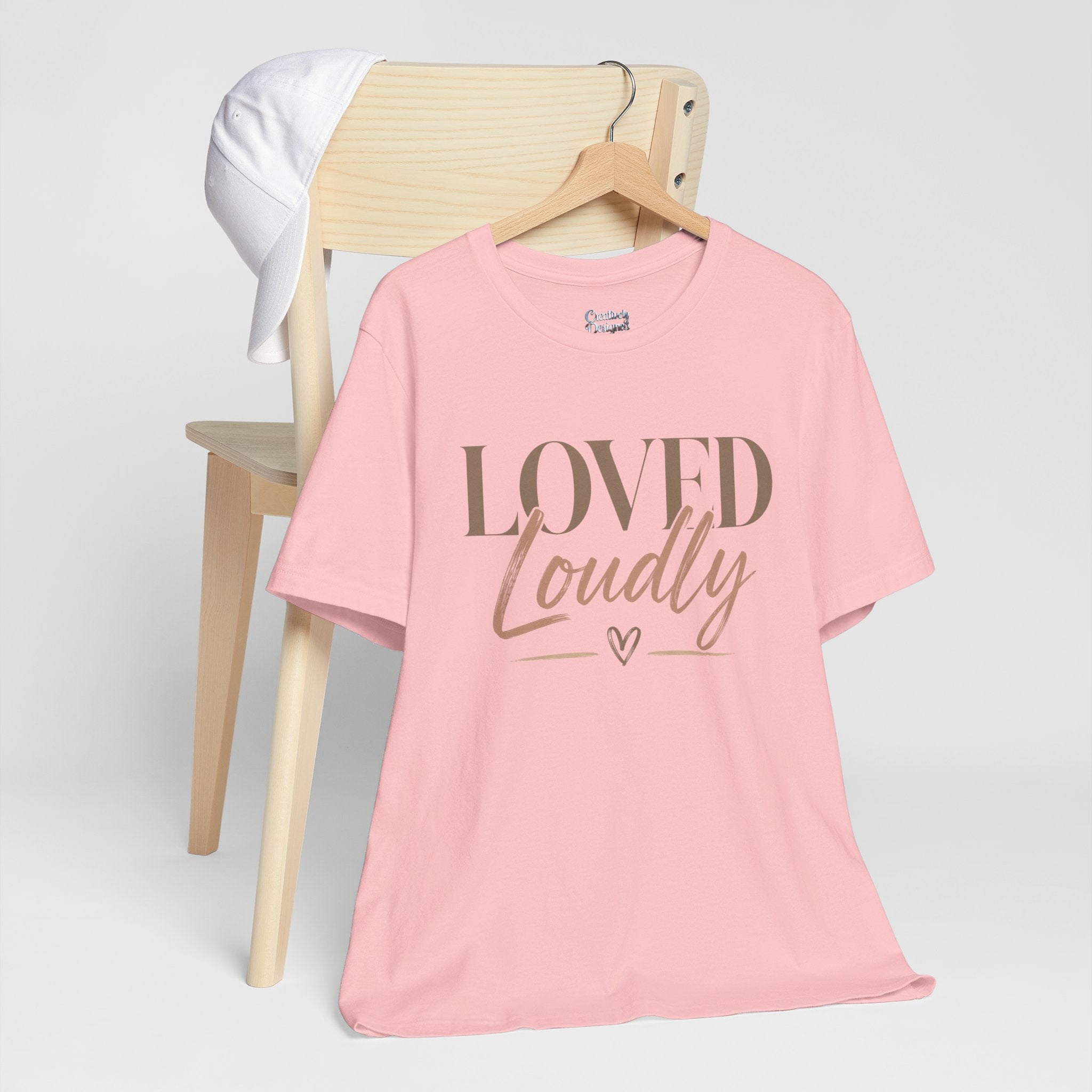 Loved Loudly - Jersey Short Sleeve Tee