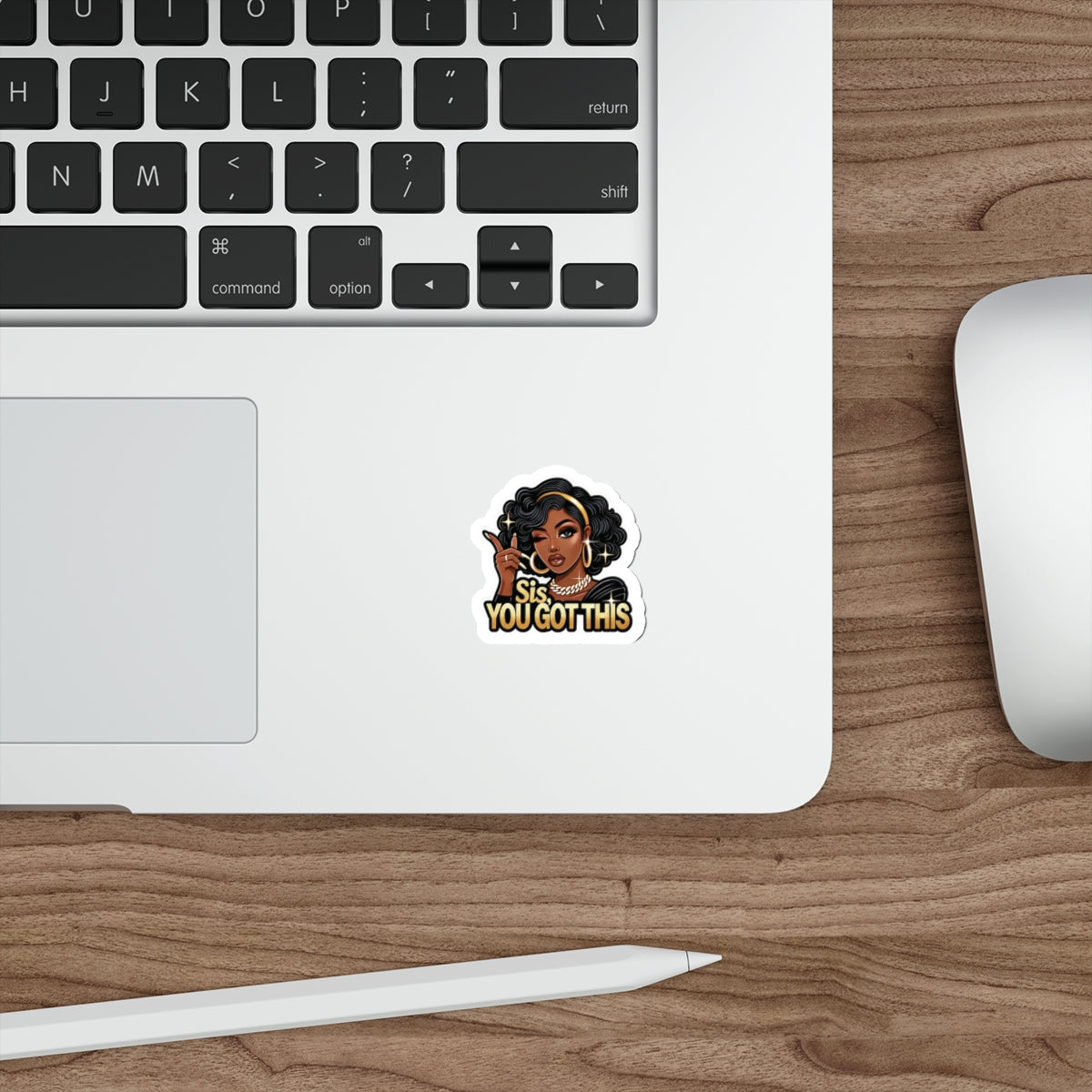 Sis, You Got This - Die-Cut Sticker