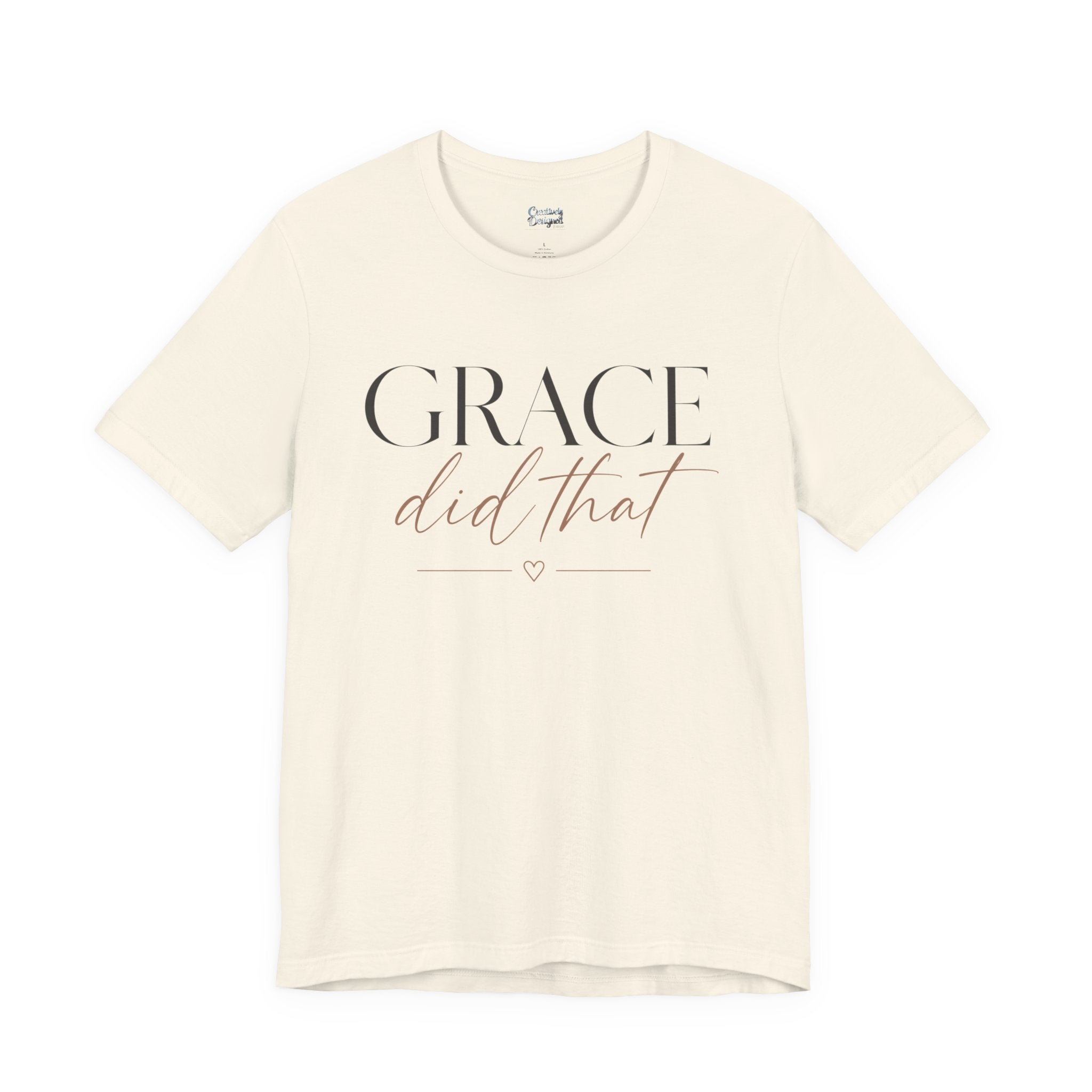 Grace Did That - Jersey Short Sleeve Tee