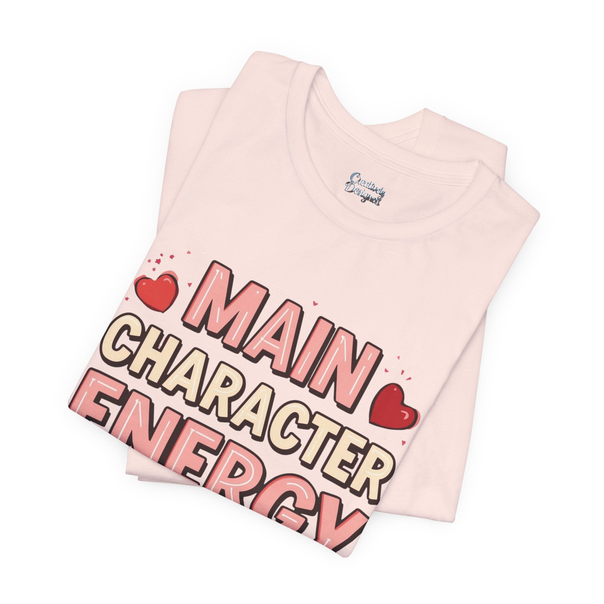Main Character Energy Only – Unisex Tee