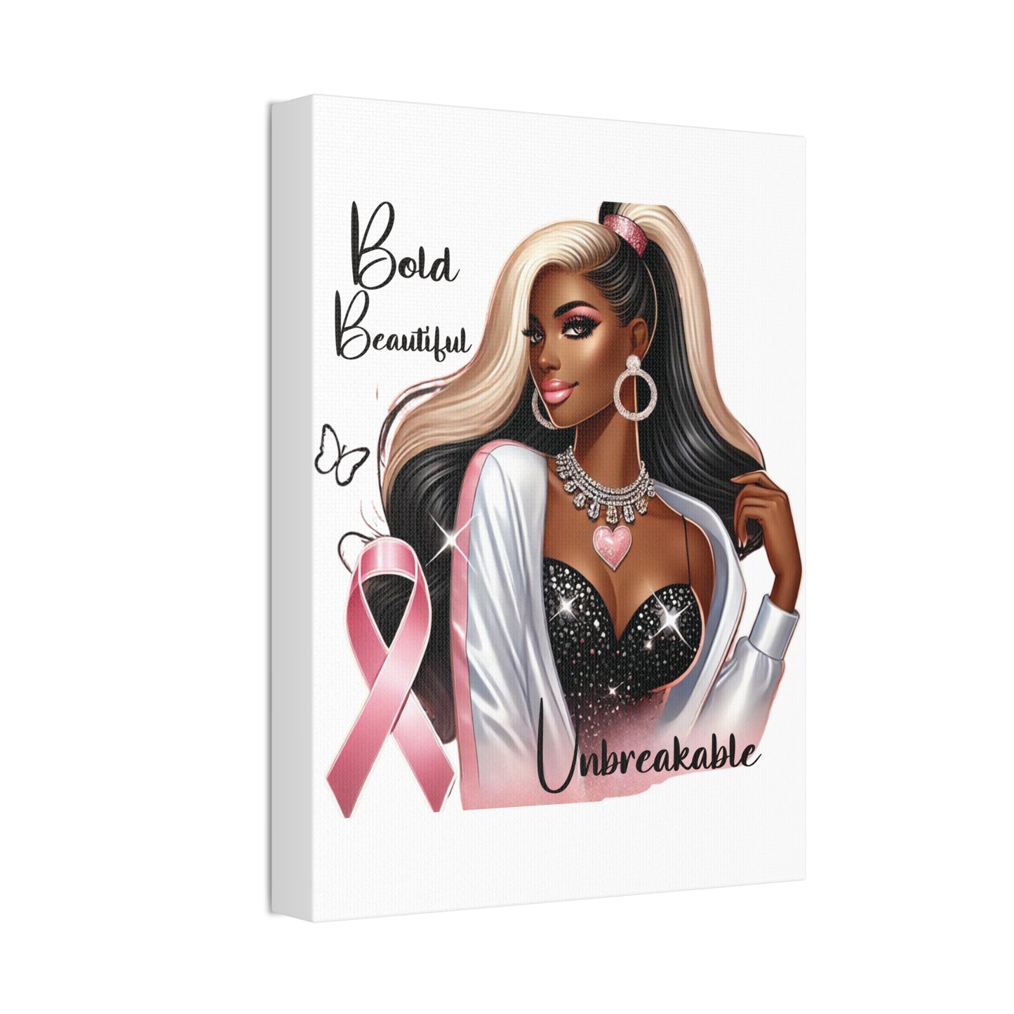 Bold Beautiful Unbreakable - Canvas Art