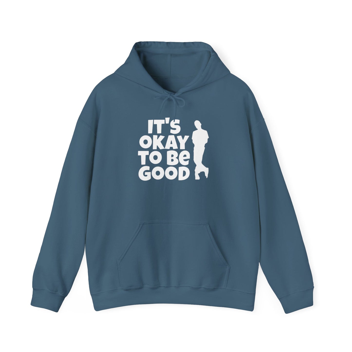 It's Okay To Be Good - Unisex Heavy Blend™ Hooded Sweatshirt