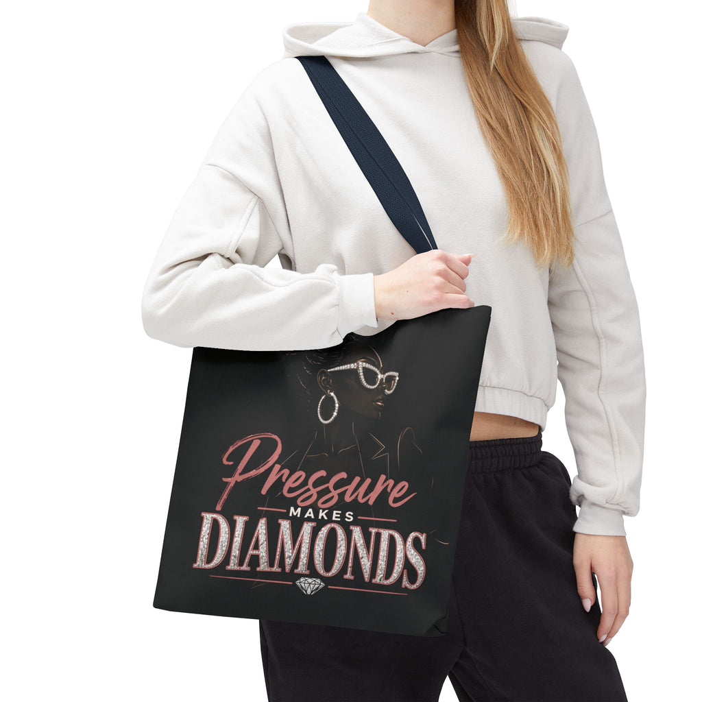 Pressure Makes Diamonds - Tote Bag