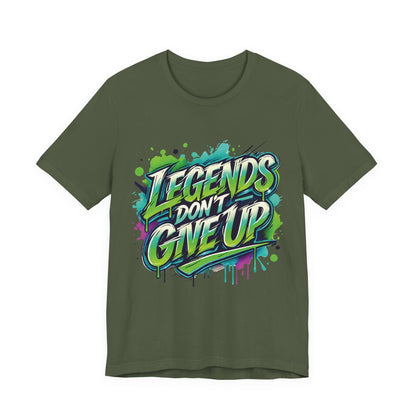 Legends Don't Give Up - Unisex Jersey Short Sleeve Tee