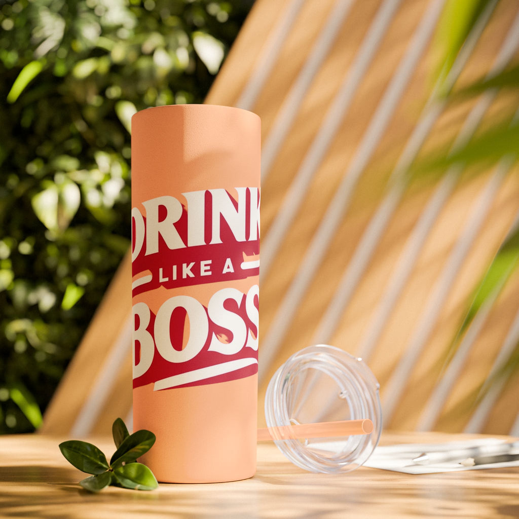 Drink Like A Boss - Skinny Tumbler with Straw, 20oz