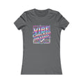 Vibe Checked Passed - Women's Favorite Tee