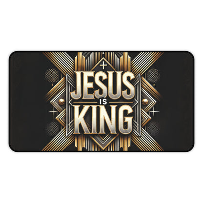 "Jesus Is King" - Desk Mat