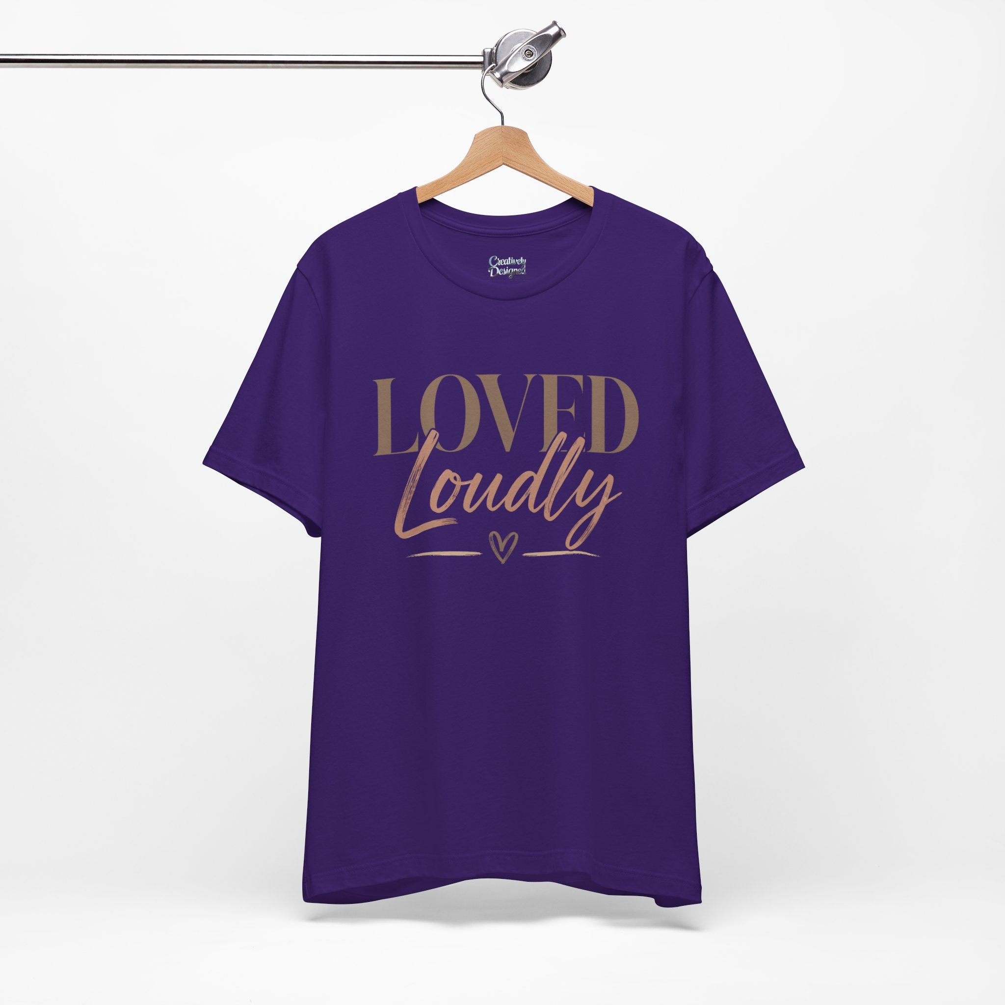 Loved Loudly - Jersey Short Sleeve Tee