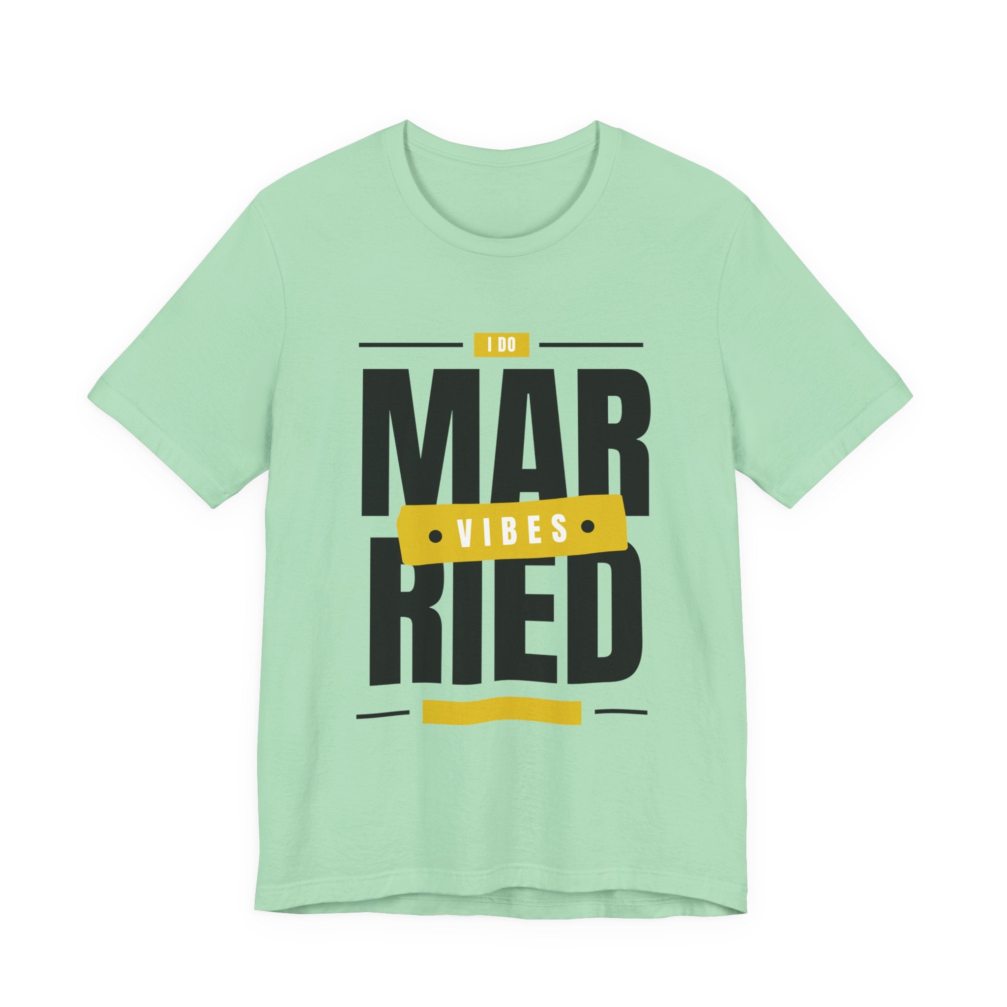 Married Vibes - Unisex Jersey Short Sleeve Tee