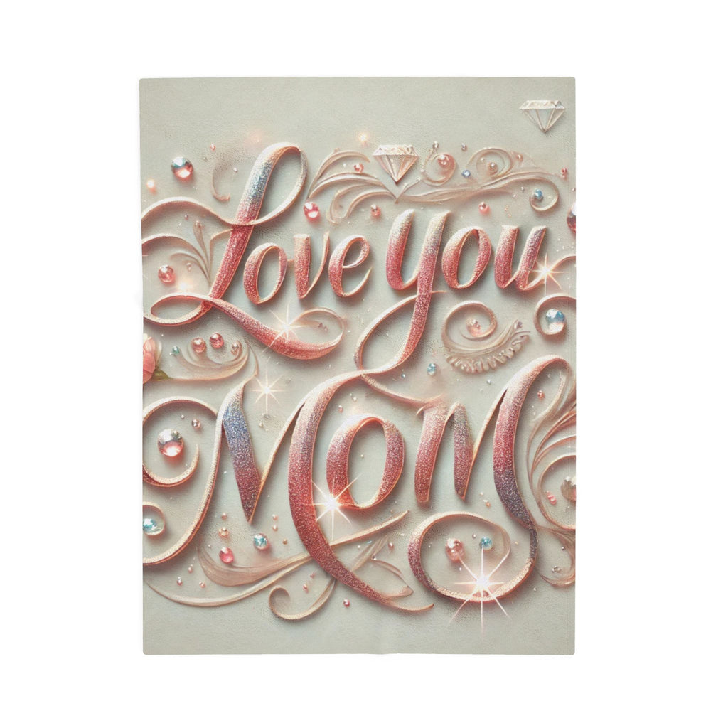 Love You Mom - Velveteen Plush Blanket