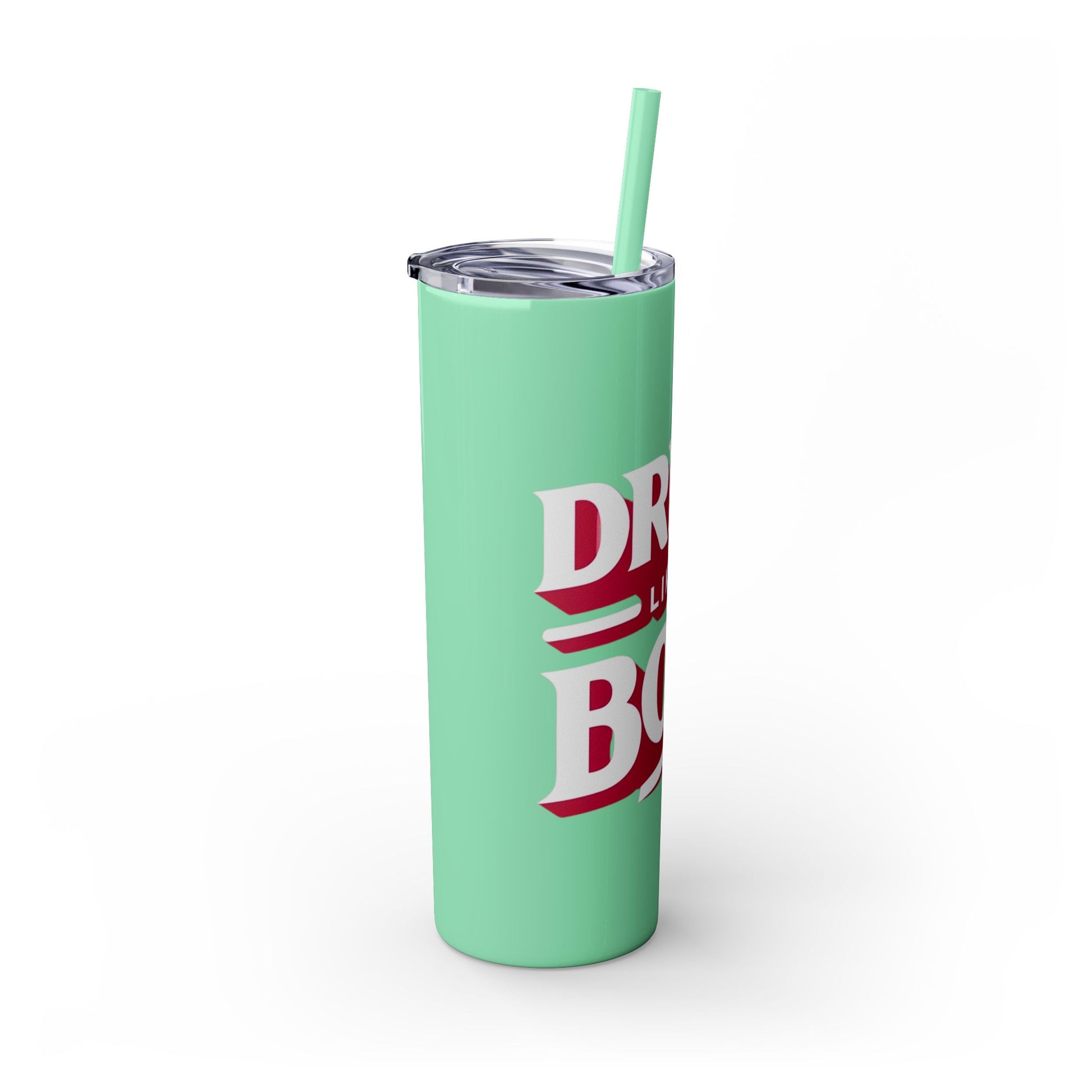 Drink Like A Boss - Skinny Tumbler with Straw, 20oz - Creatively Designed Shop
