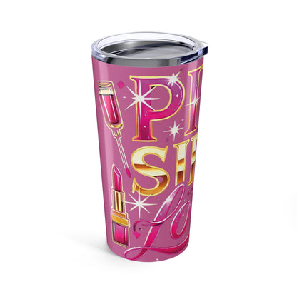 Pink, Sip & Love - Pink Tumbler 20oz - Creatively Designed Shop