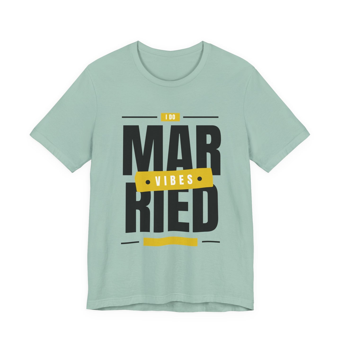 Married Vibes - Unisex Jersey Short Sleeve Tee