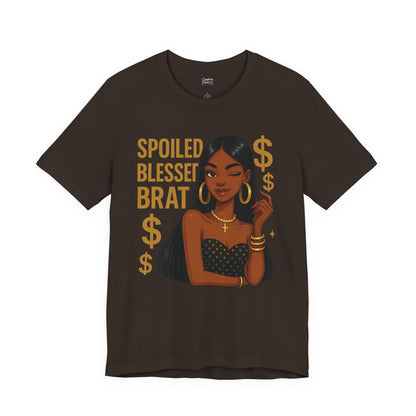 Spoiled, Blessed Brat - Unisex Jersey Short Sleeve Tee
