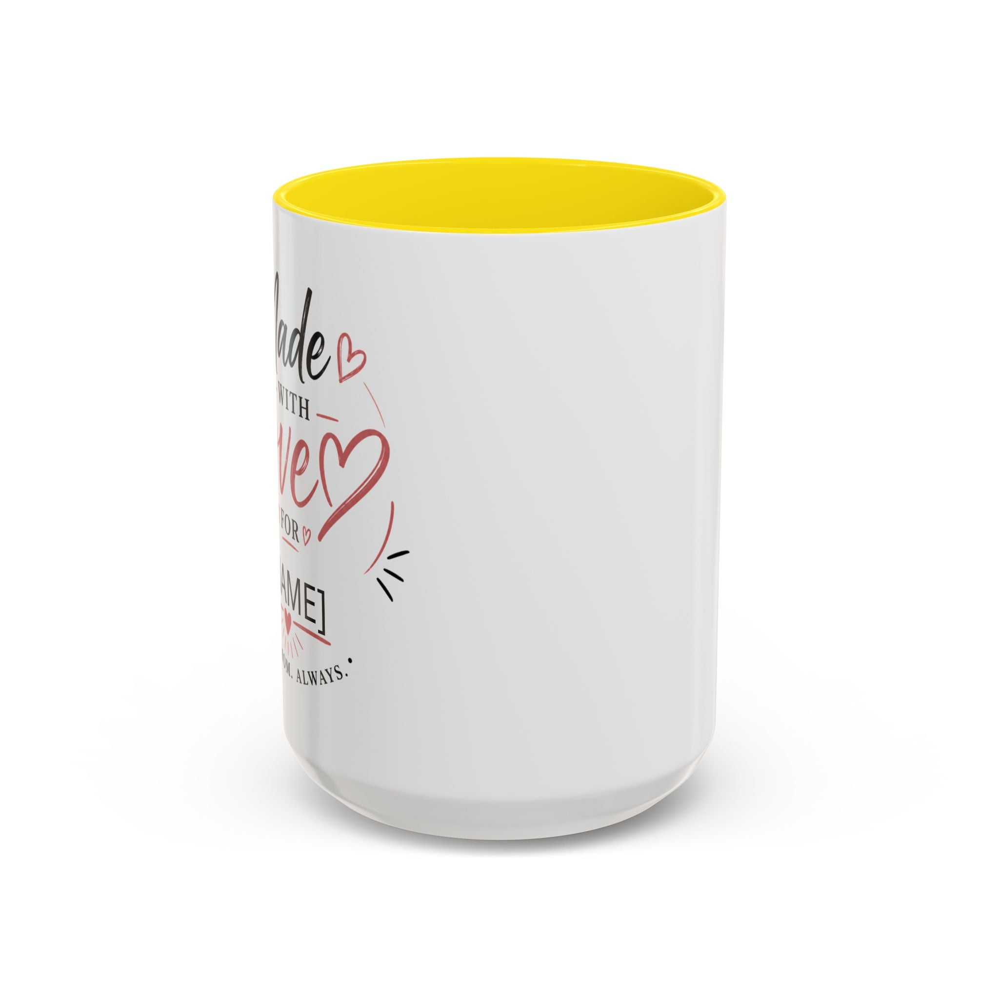 💖 Made With Love For [Name] – Best Mom. Always. - Personalized Accent Coffee Mug