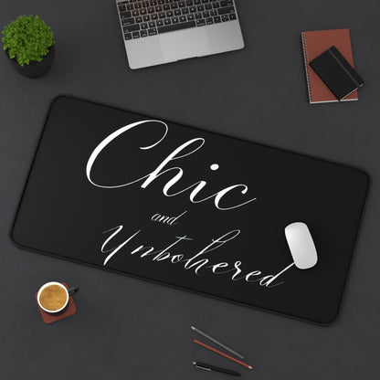 "Chic & Unbothered" - Desk Mat