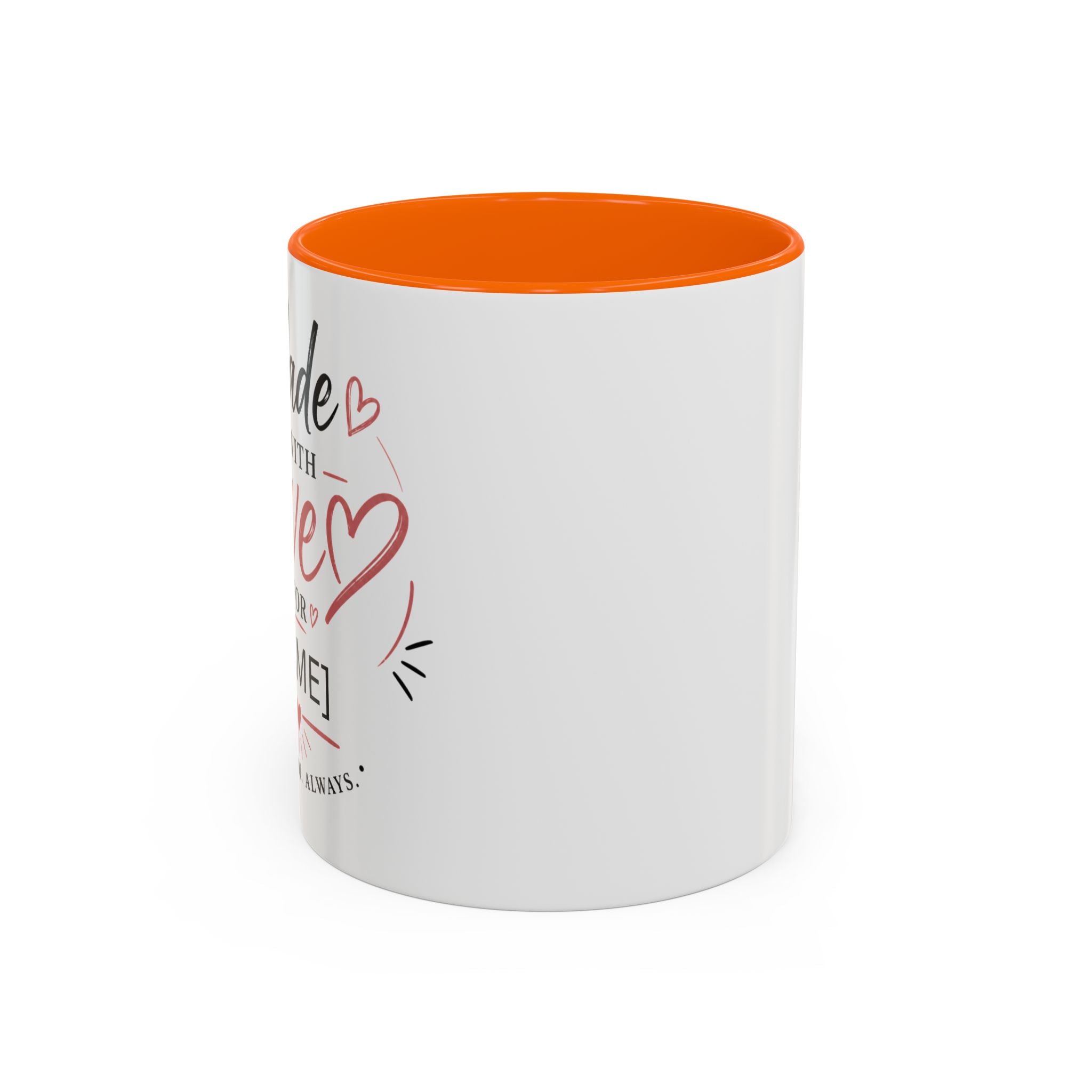 💖 Made With Love For [Name] – Best Mom. Always. - Personalized Accent Coffee Mug